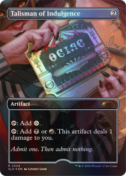 Talisman of Indulgence #2524 FOIL Secret Lair Drop Series