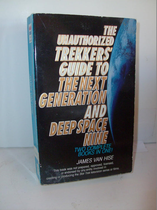 The Unauthorized Trekker's Guide to The Next Generation AND Deep Space Nine - Van Hise, James (1995)