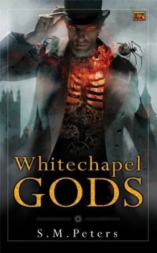 Whitechapel Gods - Peters, S.M. (1st Printing, 2008)
