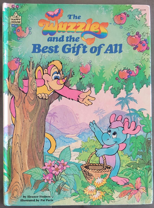 Wuzzles and the Best Gift of All - Hudson, Eleanor (1986) 1st Printing