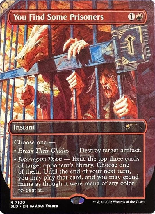 You Find Some Prisoners #7100 FOIL Secret Lair Drop Series