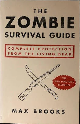 The Zombie Survival Guide - Brooks, Max (2003, 30th Printing)